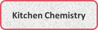 Kitchen Chemistry
